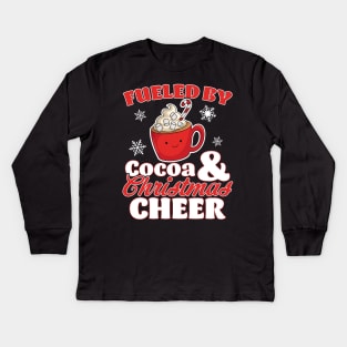 Fueled by Cocoa and Christmas Cheer Funny Hot Chocolate Xmas Kids Long Sleeve T-Shirt